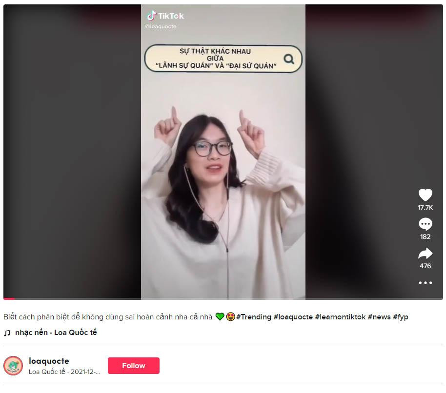 "Phân biệt sự khác nhau giữa Đại sứ quán và Lãnh sự quán" - một video tiêu biểu thu về hàng chục nghìn lượt yêu thích trên TikTok của Loa Quốc tế.