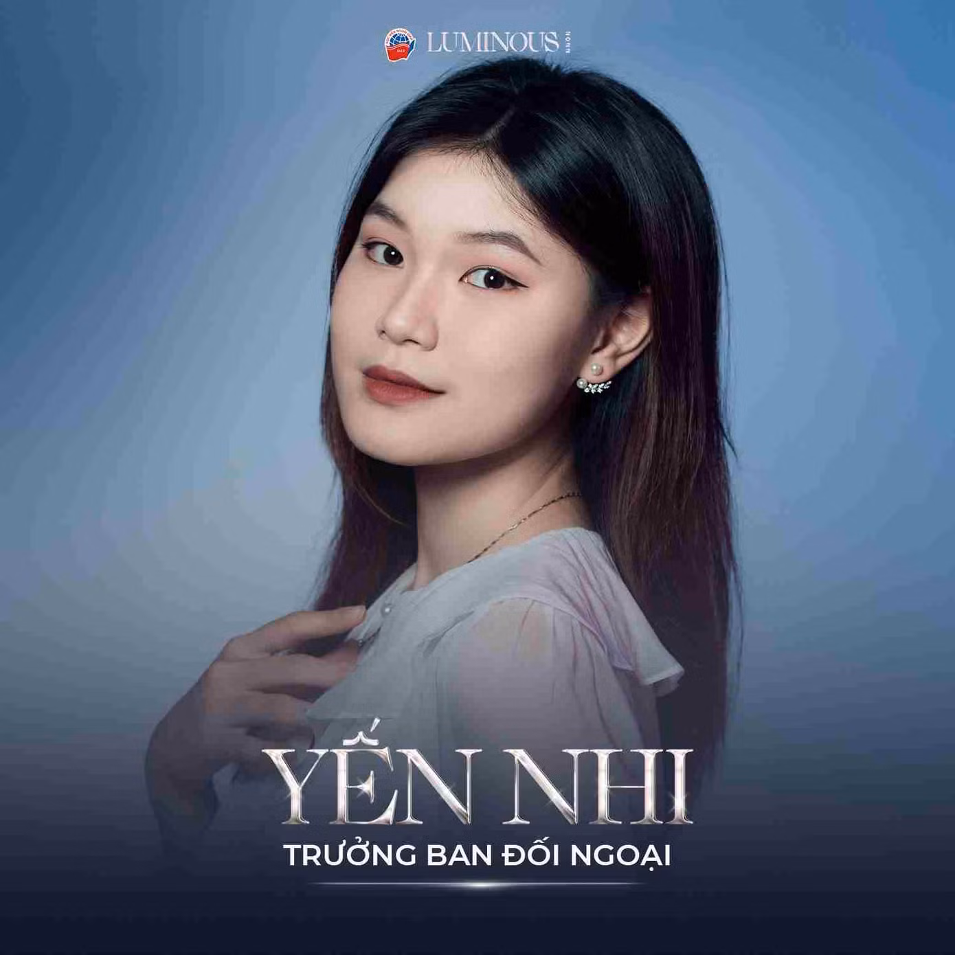 Yến Nhi là Trưởng Ban đối ngoại cuộc thi LUMINOUS 2022.