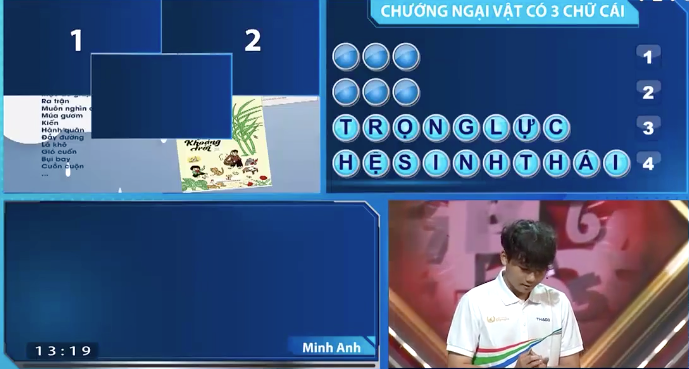 Minh Anh đã nhanh chóng có tín hiệu trả lời ẩn số chướng ngại vật. Minh Anh đã nhanh chóng có tín hiệu trả lời ẩn số chướng ngại vật.