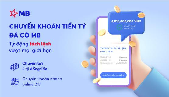 Tính năng "Tách lệnh tự động" trên App MBBank, cho phép khách hàng chuyển khoản vượt mọi giới hạn trong thời gian siêu nhanh