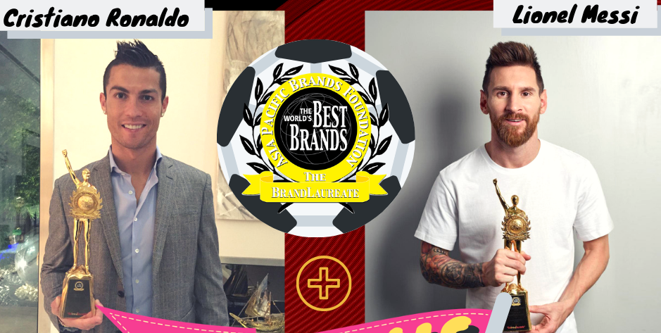 Messi và Ronaldo từng được Brand Laureate tôn vinh