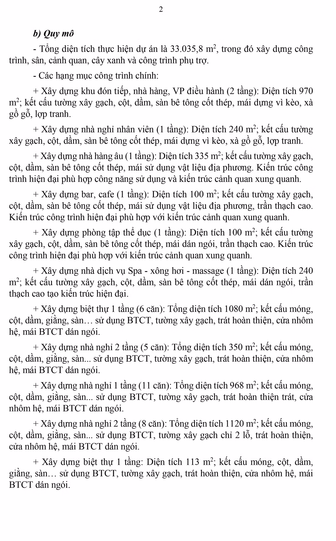 Quy mô xây dựng Dự án đầu tư xây dựng điểm dịch vụ du lịch Hoàng Long gồm loạt hạng mục công trình.