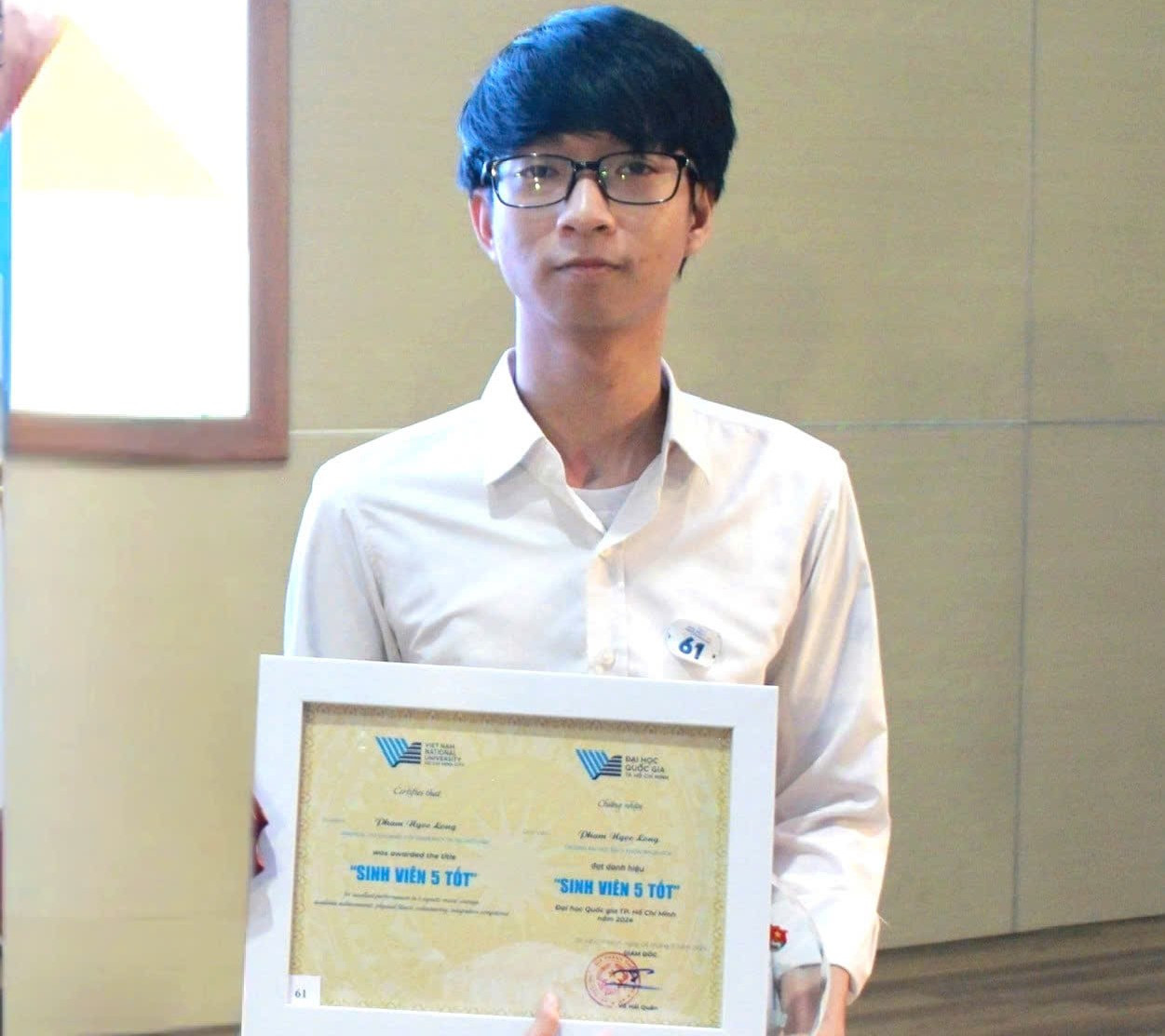 Long đạt Danh hiệu 'Sinh viên 5 tốt' cấp ĐHQG TP. HCM, Danh hiệu 'Sinh viên 5 tốt' cấp Trung ương, năm 2024. Long đạt Danh hiệu 'Sinh viên 5 tốt' cấp ĐHQG TP. HCM, Danh hiệu 'Sinh viên 5 tốt' cấp Trung ương, năm 2024.