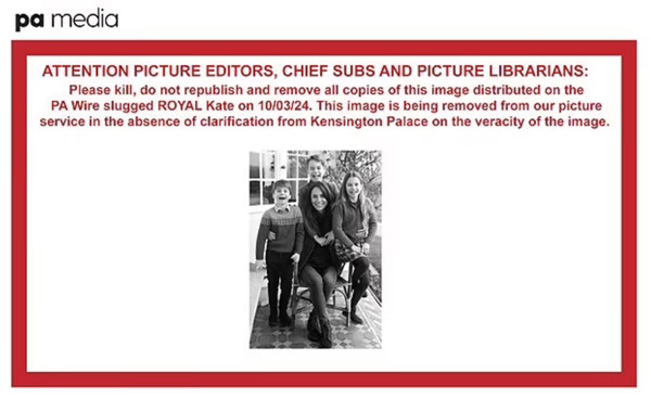 Hãng tin PA của Anh là hãng thứ 6 thông báo rút ảnh khỏi trang của mình do không nhận được lời giải thích từ Cung điện Kensington về tính chân thực của hình ảnh. Ảnh: PA. Hãng tin PA của Anh là hãng thứ 6 thông báo rút ảnh khỏi trang của mình do không nhận được lời giải thích từ Cung điện Kensington về tính chân thực của hình ảnh. Ảnh: PA.
