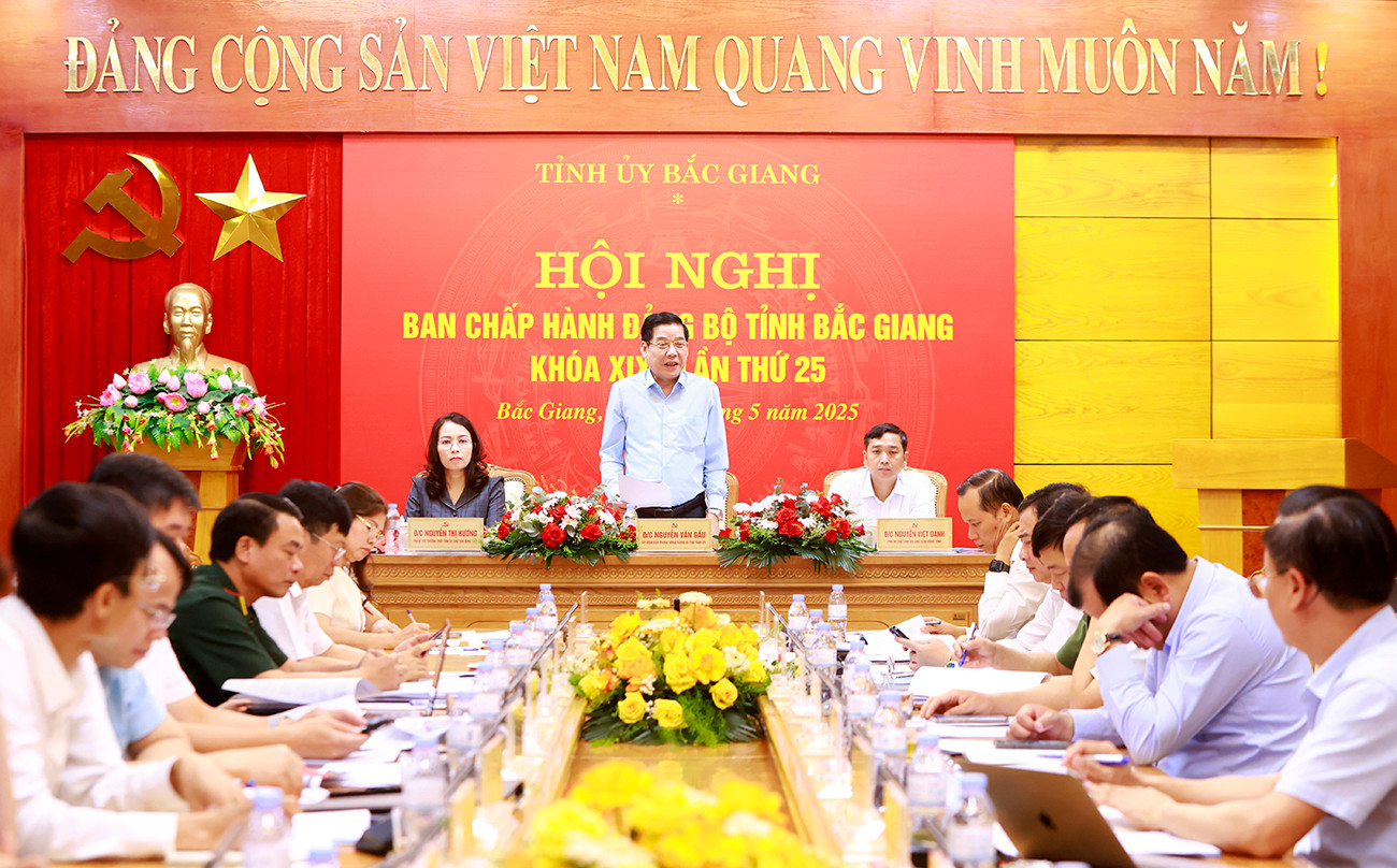 Hội nghị lần thứ 25 Ban Chấp hành Đảng bộ tỉnh Bắc Giang.