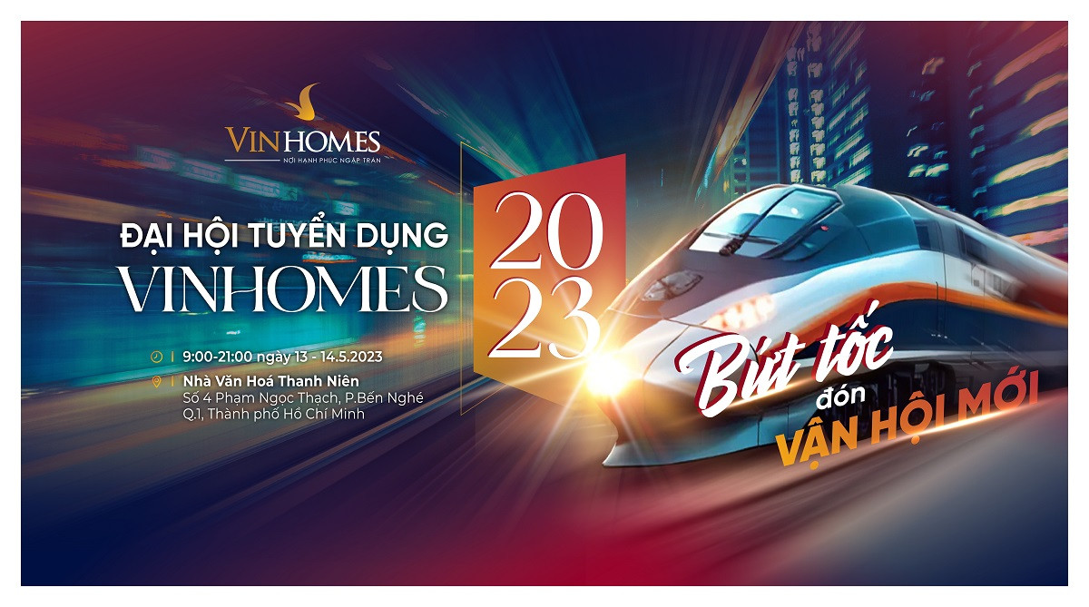 Đại hội tuyển dụng Vinhomes 2023 là cơ hội lớn cho các bạn trẻ đón đầu cơ hội việc làm khi thị trường bất động sản chuẩn bị bước vào một chu kỳ phát triển mới Đại hội tuyển dụng Vinhomes 2023 là cơ hội lớn cho các bạn trẻ đón đầu cơ hội việc làm khi thị trường bất động sản chuẩn bị bước vào một chu kỳ phát triển mới