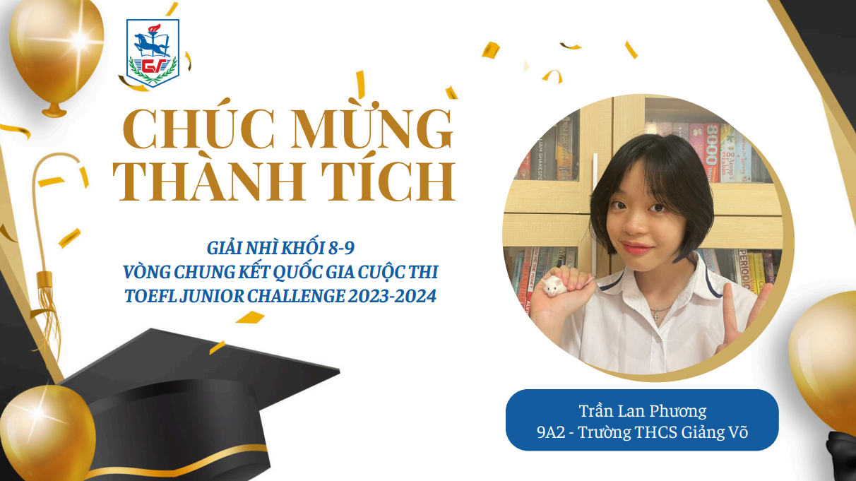 Trần Lan Phương được vinh danh với thành tích đạt giải Nhì Quốc gia cuộc thi Tiếng Anh TOEFL Junior Challenge