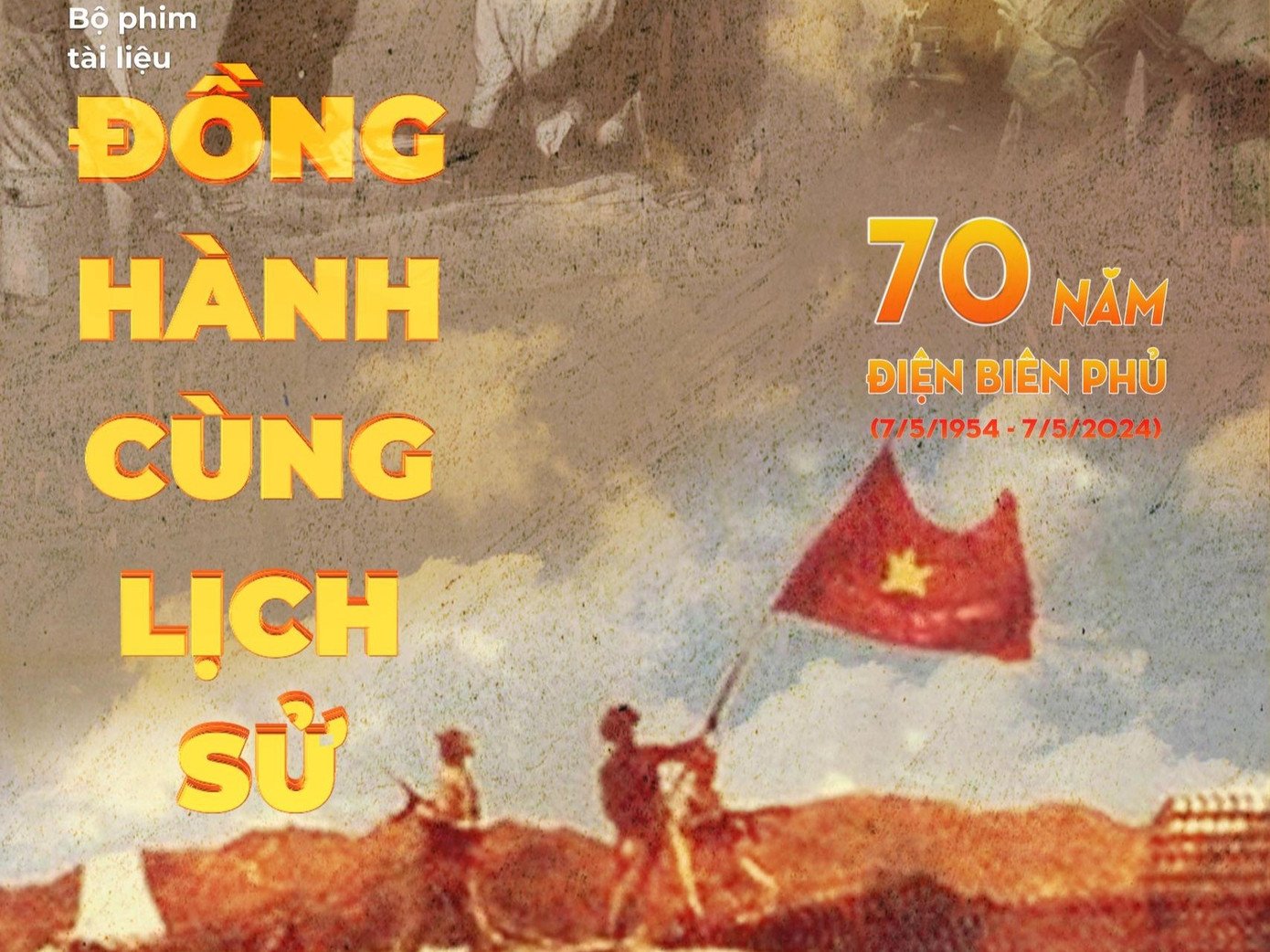 Phim Đồng hành cùng lịch sử được chiếu trong chương trình kỷ niệm 70 năm chiến thắng Điện Biên Phủ.