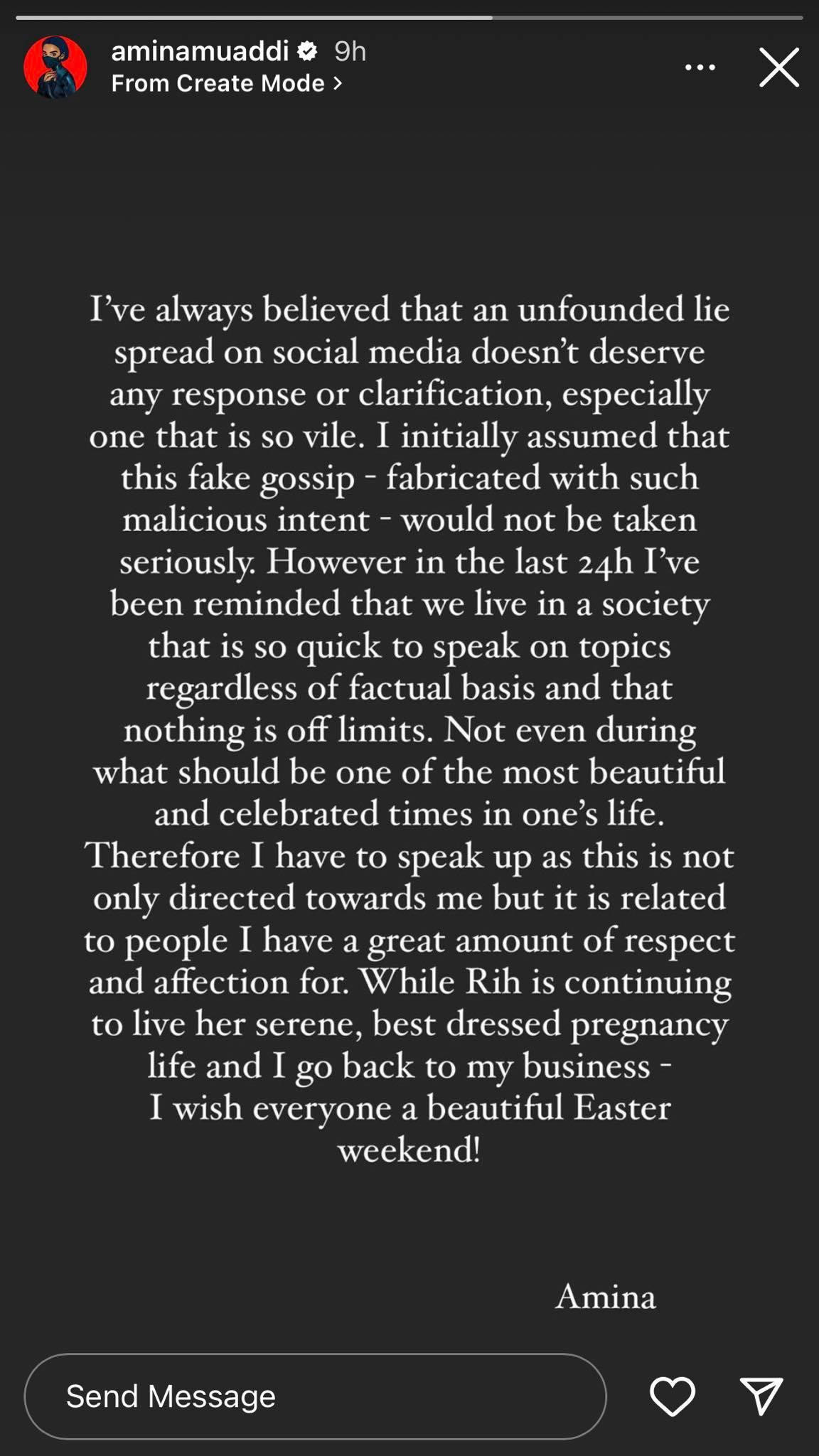 "Tôi phải lên tiếng về việc này vì nó liên quan đến những người tôi luôn tôn trọng. Rihanna sẽ tiếp tục sống cuộc sống bình yên và trở thành bà bầu sành điệu, còn tôi vẫn sẽ làm công việc của mình." - Amina chia sẻ.