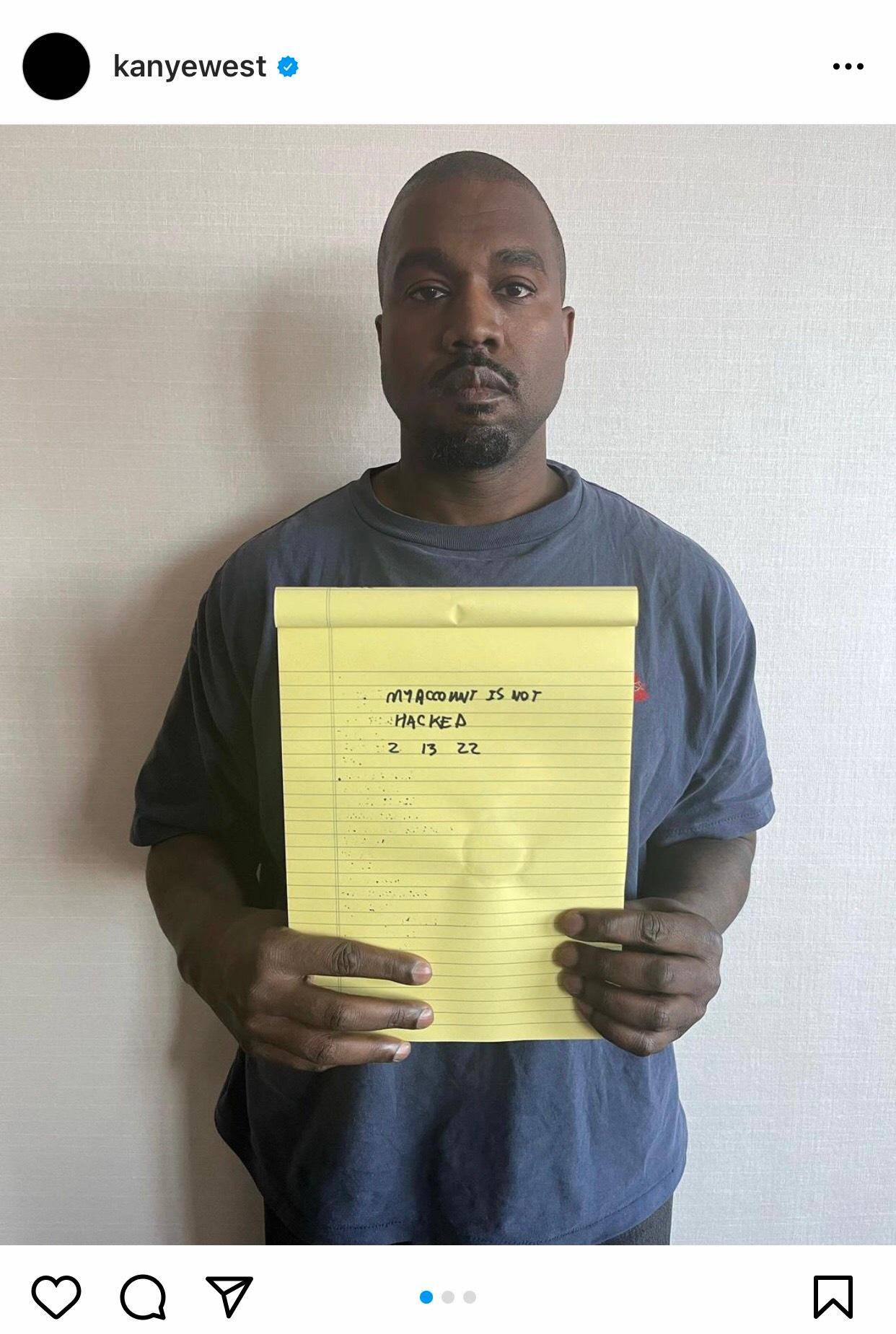 Sau khi quay lại Instagram với tốc độ đăng bài nhanh như cách người yêu cũ lật mặt, Ye nhanh chóng trấn an người hâm mộ rằng tài khoản của mình không bị hack.