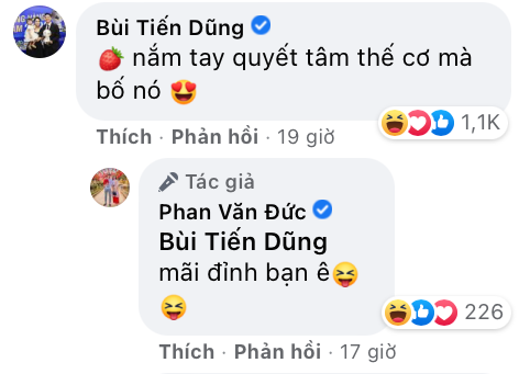 Trung vệ Bùi Tiến Dũng cũng dành lời khen ngợi "Dâu nắm tay quyết tâm thế cơ mà bố nó" khiến Phan Văn Đức thích thú trả lời "Mãi đỉnh bạn ơi".