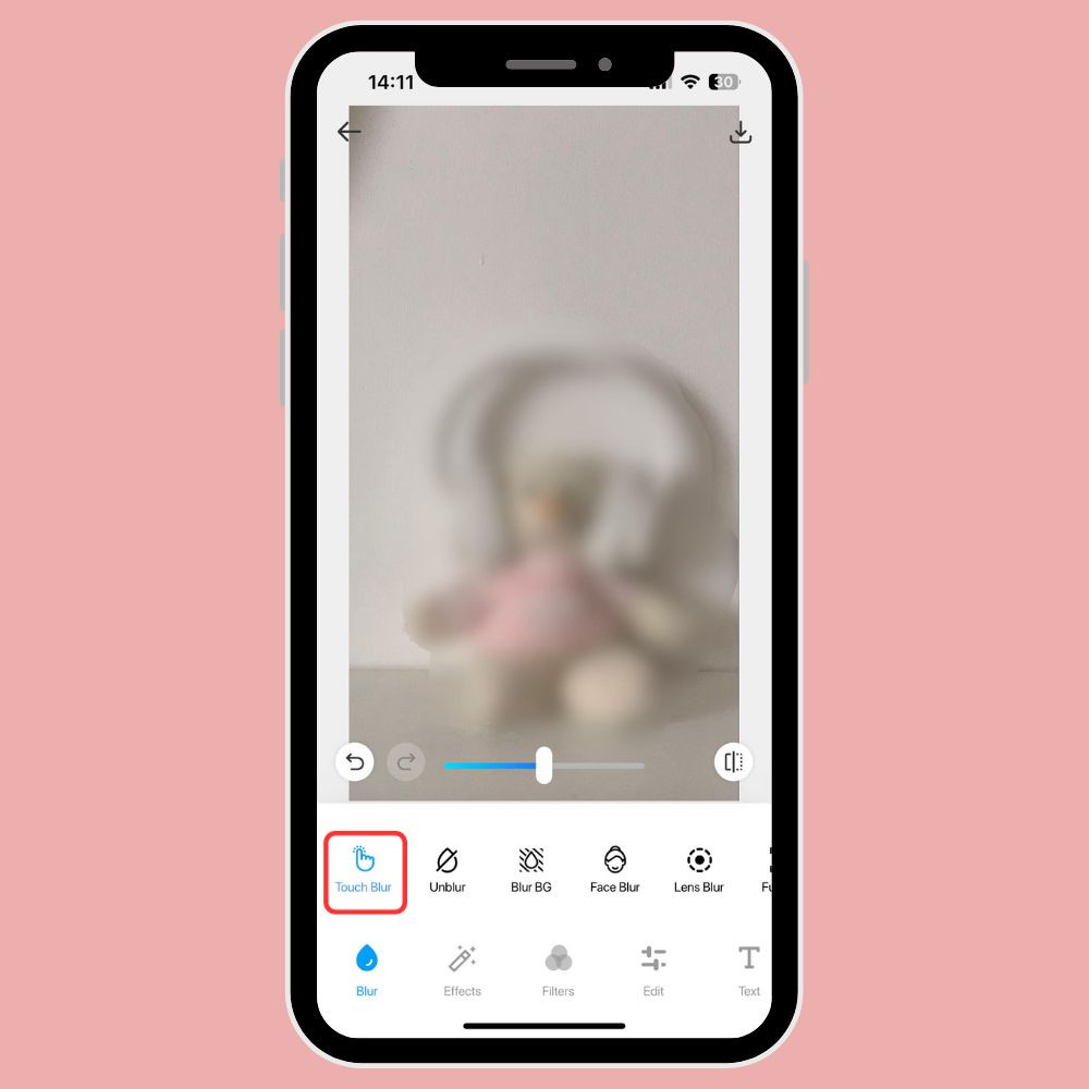 Nhấn vào lệnh Touch Blur. Nhấn vào lệnh Touch Blur.