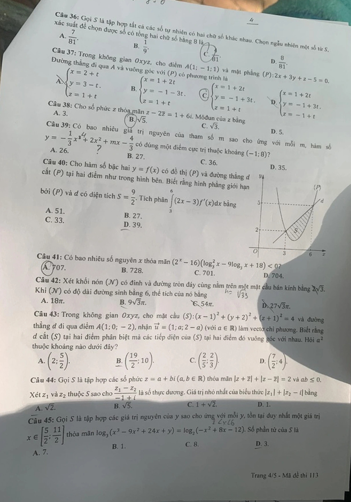 Ảnh chụp được phản ánh là một nửa trang 4 đề thi toán, mã đề 113, từ câu 41 tới 45. (Ảnh: Hoàng Hồng). Ảnh chụp được phản ánh là một nửa trang 4 đề thi toán, mã đề 113, từ câu 41 tới 45. (Ảnh: Hoàng Hồng).