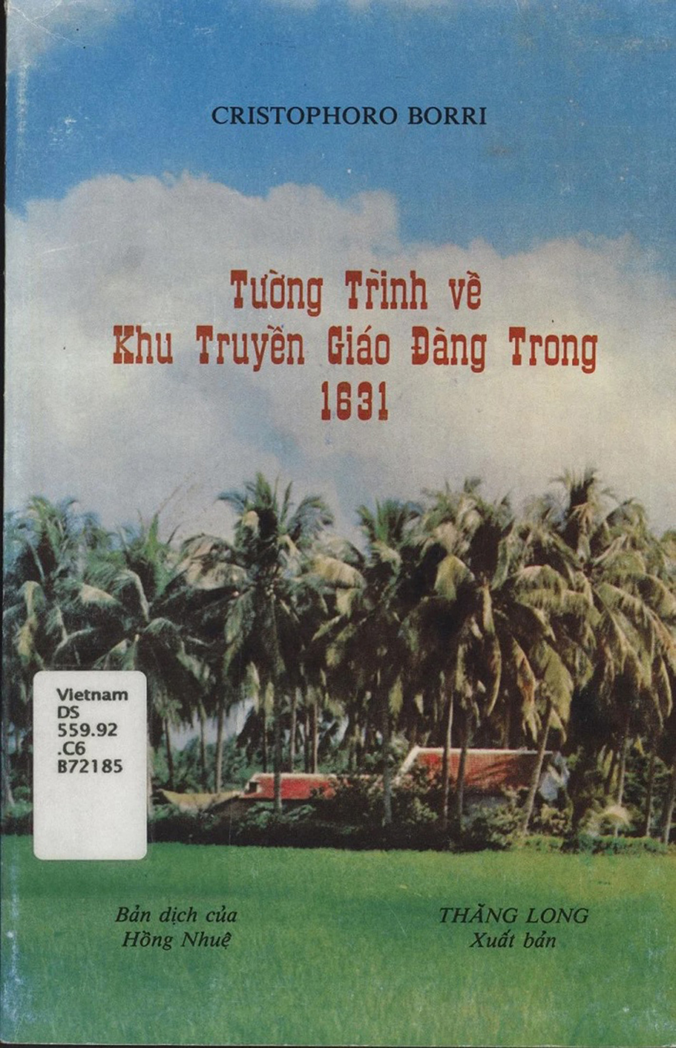 Cuốn sách này của Cristophoro Borri đề cập đến một Trần Đức Hòa khác.