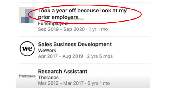 "Nghỉ một năm, vì... hãy nhìn vào các công ty trước mà tôi làm việc kìa". Ảnh: Twitter. "Nghỉ một năm, vì... hãy nhìn vào các công ty trước mà tôi làm việc kìa". Ảnh: Twitter.