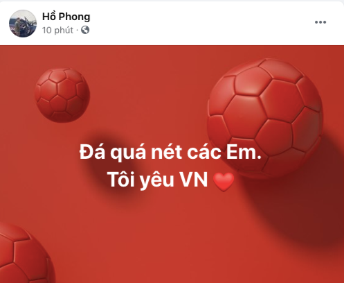 NSƯT Hồ Phong bày tỏ niềm tự hào về nền bóng đá Việt Nam: “Đá quá nét các em. Tôi yêu Việt Nam”. NSƯT Hồ Phong bày tỏ niềm tự hào về nền bóng đá Việt Nam: “Đá quá nét các em. Tôi yêu Việt Nam”.