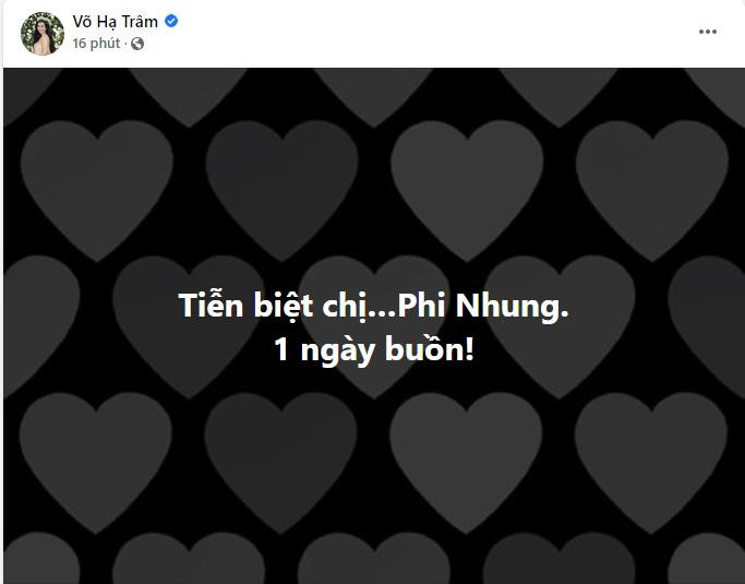 Ca sĩ Võ Hạ Trâm nghẹn ngào: &quot;Tiễn biệt chị Phi Nhung. Một ngày buồn&quot;.