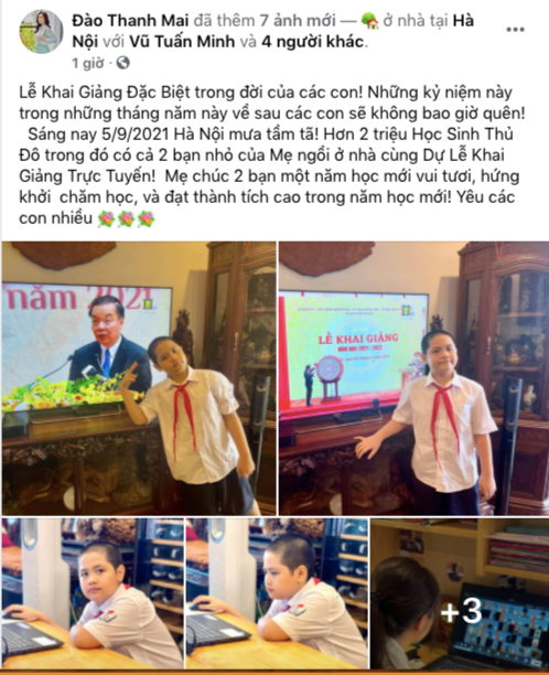 Diễn viên Trúc Mai đăng tải một số hình ảnh trong lễ khai giảng đặc biệt của con kèm dòng trạng thái: “Lễ Khai giảng đặc biệt trong đời của các con! Những kỷ niệm này trong những tháng năm này về sau các con sẽ không bao giờ quên! Sáng nay 5/9/2021, Hà Nội mưa tầm tã! Hơn 2 triệu học sinh Thủ đô trong đó có cả 2 bạn nhỏ của mẹ ngồi ở nhà cùng dự Lễ Khai giảng trực tuyến! Mẹ chúc 2 bạn một năm học mới vui tươi, hứng khởi chăm học, và đạt thành tích cao trong năm học mới! Yêu các con nhiều”.