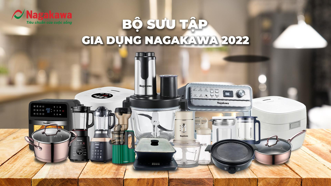 Tập đoàn Nagakawa ra mắt bộ sưu tập sản phẩm gia dụng mới năm 2022