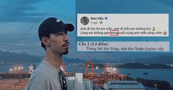 Liên tục trong các năm 2019, 2020, 2021, Đen Vâu vô tình đoán trúng đề thi môn Ngữ Văn. Liên tục trong các năm 2019, 2020, 2021, Đen Vâu vô tình đoán trúng đề thi môn Ngữ Văn.