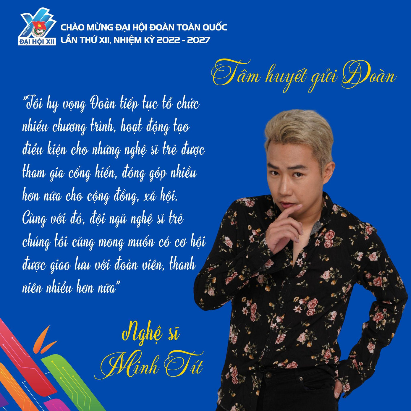 Nghệ sĩ Minh Tít bày tỏ hy vọng: "Đoàn tiếp tục tổ chức nhiều chương trình, hoạt động tạo điều kiện cho những nghệ sĩ trẻ được tham gia cống hiến, đóng góp nhiều hơn nữa cho cộng đồng, xã hội. Cùng với đó, đội ngũ nghệ sĩ trẻ chúng tôi cũng mong muốn có cơ hội được giao lưu với đoàn viên, thanh niên nhiều hơn nữa". Nghệ sĩ Minh Tít bày tỏ hy vọng: "Đoàn tiếp tục tổ chức nhiều chương trình, hoạt động tạo điều kiện cho những nghệ sĩ trẻ được tham gia cống hiến, đóng góp nhiều hơn nữa cho cộng đồng, xã hội. Cùng với đó, đội ngũ nghệ sĩ trẻ chúng tôi cũng mong muốn có cơ hội được giao lưu với đoàn viên, thanh niên nhiều hơn nữa".