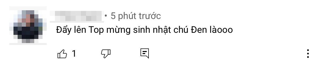 Các "đồng âm" đang rủ nhau đưa MV của "chú Đen" lên Top Trending để làm quà mừng