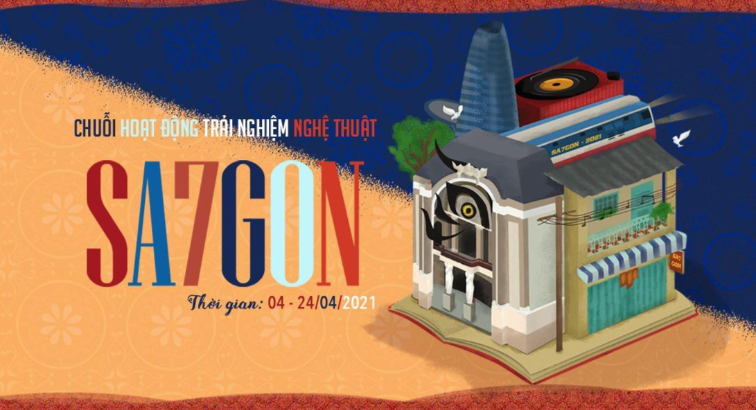 Chuỗi hoạt động trải nghiệm SA7GON diễn ra từ 4/4 đến 24/4/2021 Chuỗi hoạt động trải nghiệm SA7GON diễn ra từ 4/4 đến 24/4/2021