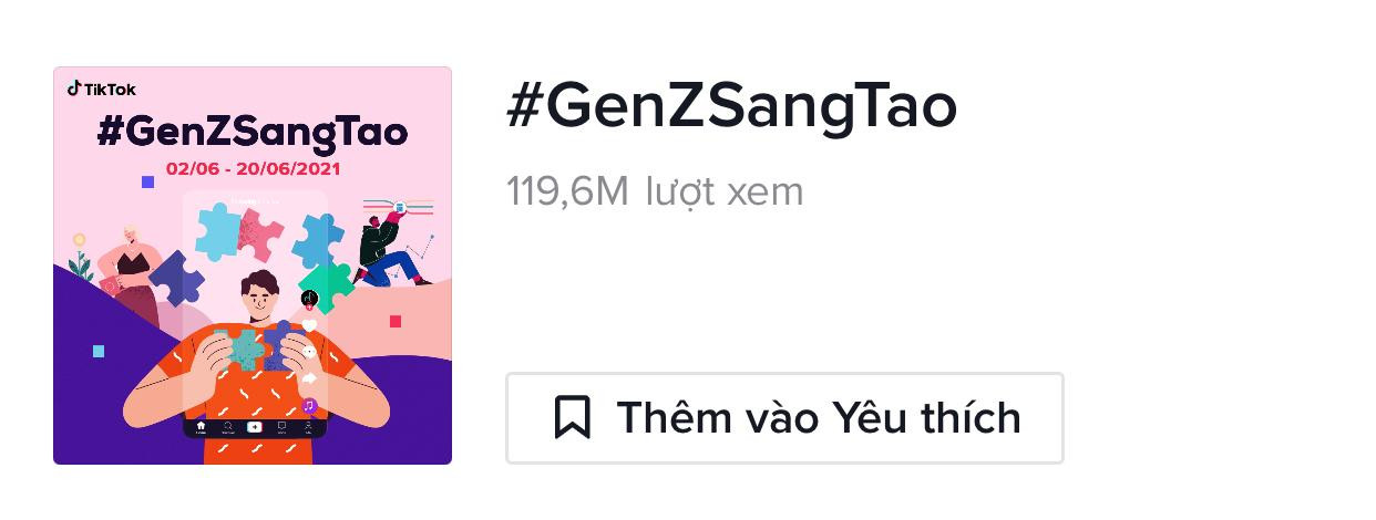Hashtag Gen Z Sáng Tạo đang thu hút lượt xem cực khủng trên TikTok. Hashtag Gen Z Sáng Tạo đang thu hút lượt xem cực khủng trên TikTok.