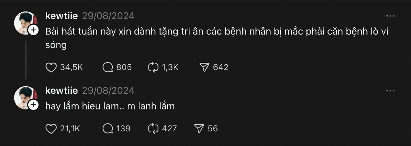 Những status đáp trả bạn bè của Kewtiie, cụ thể là với HIEUTHUHAI sau khi anh bị nam rapper "khịa" trên sân khấu ca khúc Quay Đi Quay Lại nhận được lượt tương tác lớn. Những status đáp trả bạn bè của Kewtiie, cụ thể là với HIEUTHUHAI sau khi anh bị nam rapper "khịa" trên sân khấu ca khúc Quay Đi Quay Lại nhận được lượt tương tác lớn.