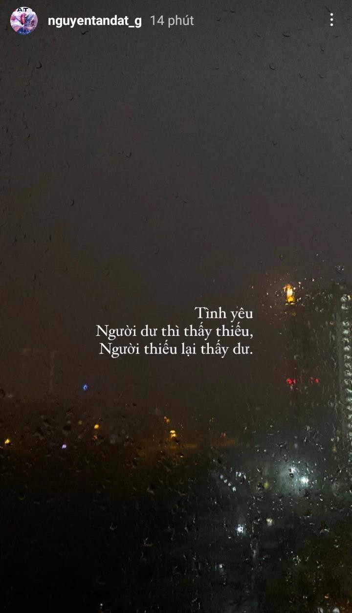 Dòng chia sẻ đầy ẩn ý và tâm trạng của Đạt G trên Story Instagram.