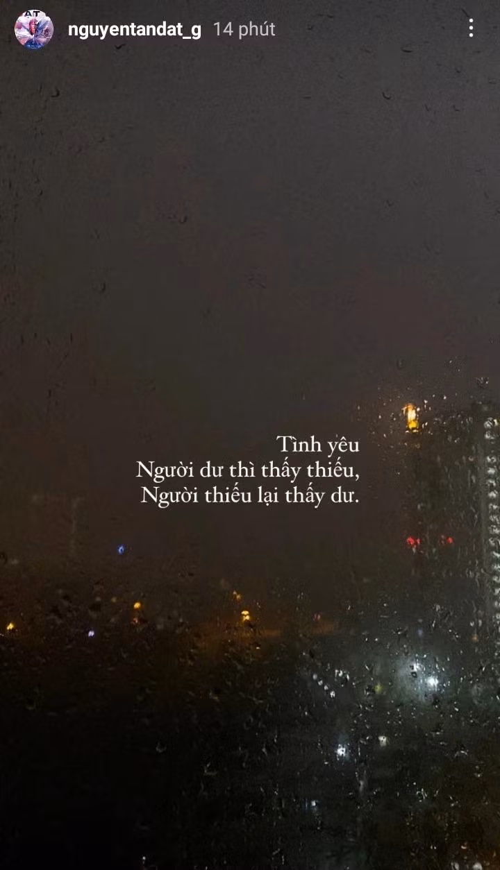 Dòng chia sẻ đầy ẩn ý và tâm trạng của Đạt G trên Story Instagram.