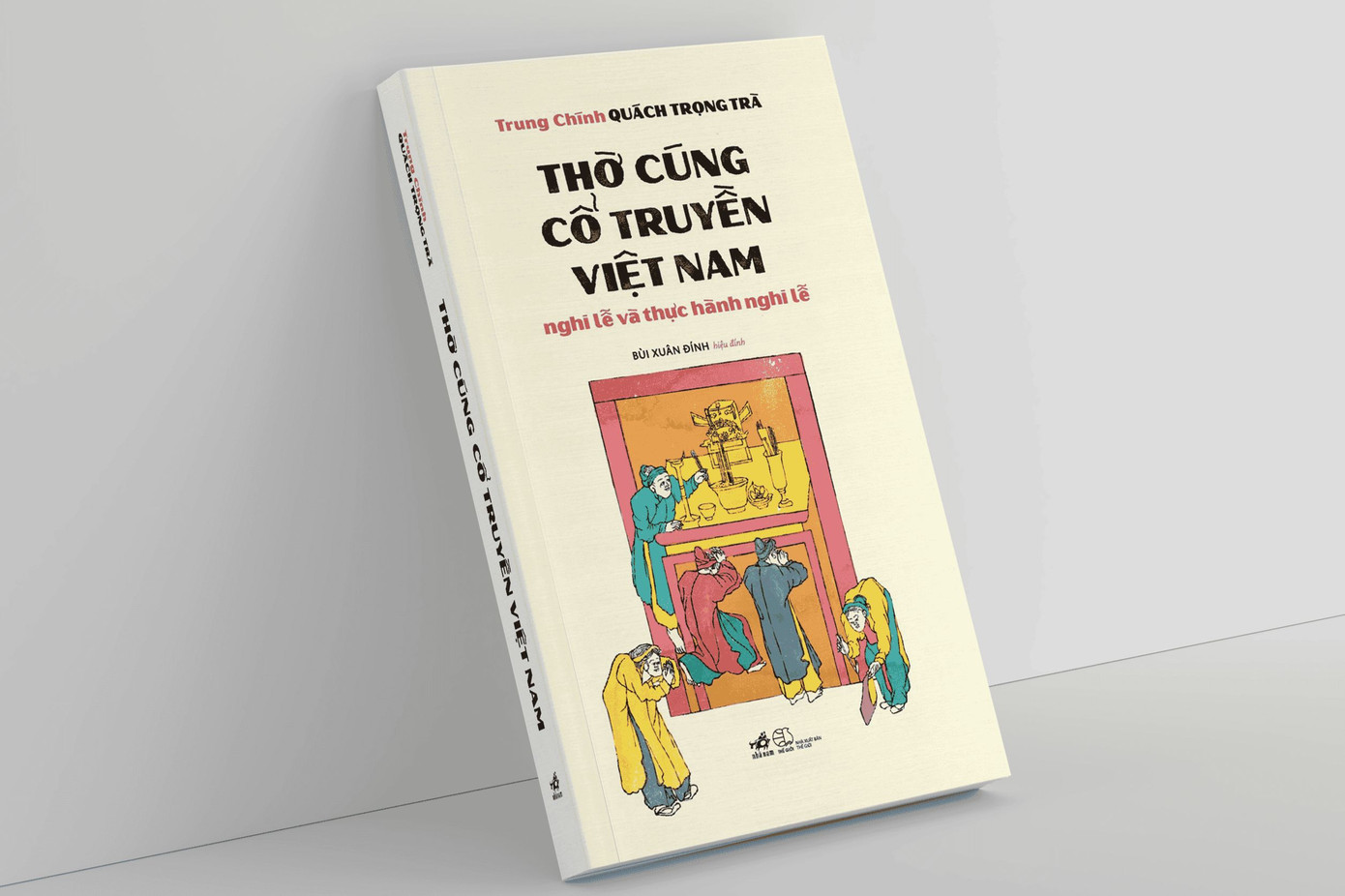 Cuốn sách Thờ cúng cổ truyền Việt Nam – nghi lễ và thực hành nghi lễ do nhà nghiên cứu văn hóa Trung Chính Quách Trọng Trà tìm hiểu trong nhiều năm. Cuốn sách Thờ cúng cổ truyền Việt Nam – nghi lễ và thực hành nghi lễ do nhà nghiên cứu văn hóa Trung Chính Quách Trọng Trà tìm hiểu trong nhiều năm.