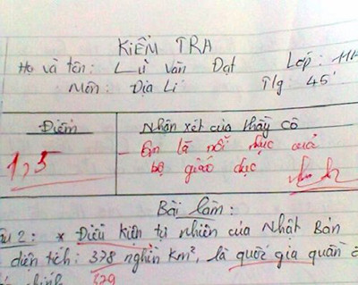 Có lẽ vì bức xúc trước bài kiểm tra của học trò, giáo viên đã không ngần ngại cho điểm kém cùng lời phê “rất vần”: “Em là nỗi nhục của Bộ Giáo dục”