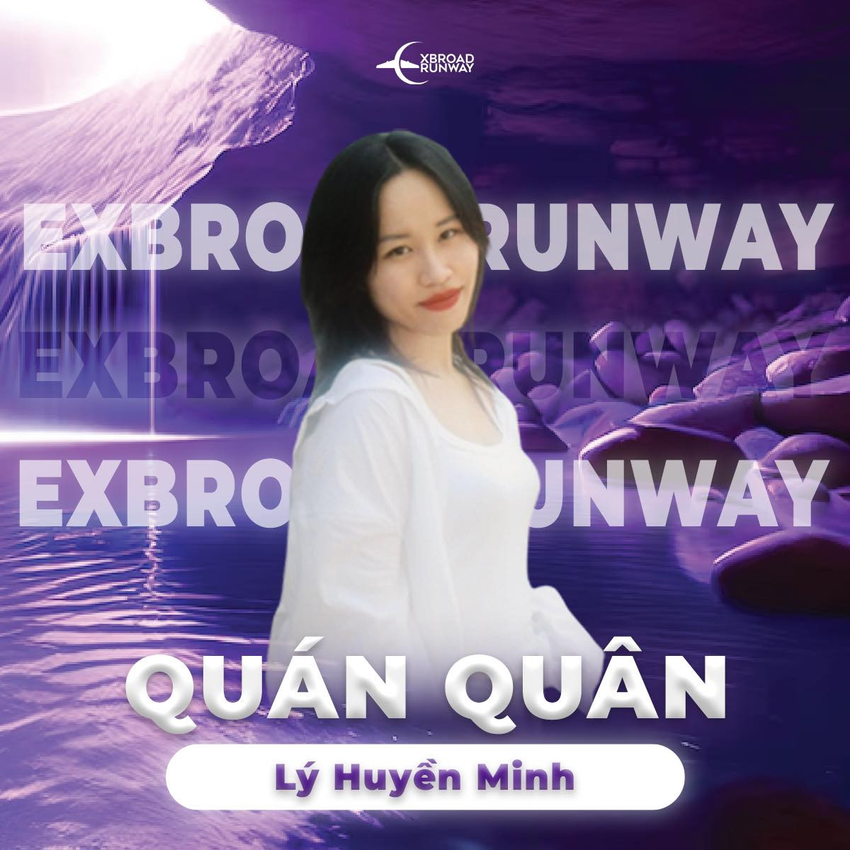 Huyền Minh là Quán quân cuộc thi Exbroad Runway 2023. Huyền Minh là Quán quân cuộc thi Exbroad Runway 2023.