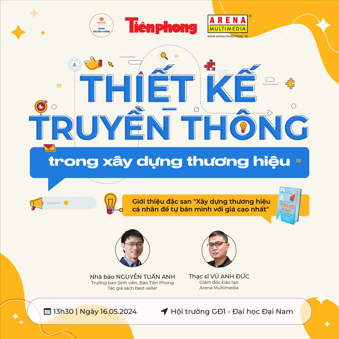 Chương trình do báo Tiền Phong, Khoa Truyền thông – Trường Đại học Đại Nam và Hệ thống Đào tạo Truyền thông Đa phương tiện Arena Multimedia phối hợp tổ chức. Chương trình do báo Tiền Phong, Khoa Truyền thông – Trường Đại học Đại Nam và Hệ thống Đào tạo Truyền thông Đa phương tiện Arena Multimedia phối hợp tổ chức.