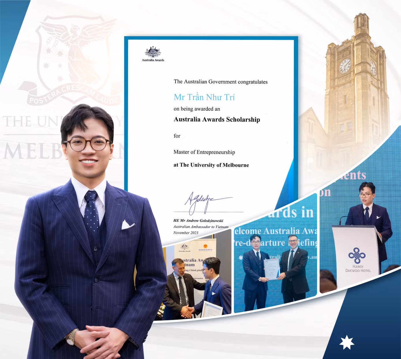 Trí nhận học bổng Thạc sĩ toàn phần chính phủ Úc (Australia Awards Scholarship). Trí nhận học bổng Thạc sĩ toàn phần chính phủ Úc (Australia Awards Scholarship).