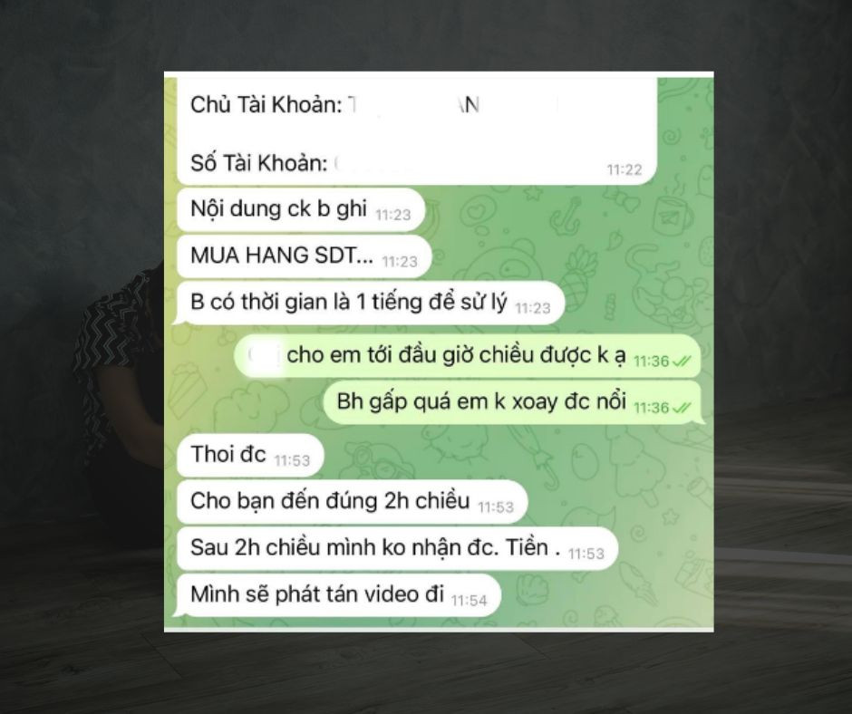 M.Đ.Đ kể: “Mình sợ hãi và cầu xin hắn cho mình thời gian chuẩn bị tiền, mình không dám báo Công an do quá xấu hổ vì hành vi của mình.” M.Đ.Đ kể: “Mình sợ hãi và cầu xin hắn cho mình thời gian chuẩn bị tiền, mình không dám báo Công an do quá xấu hổ vì hành vi của mình.”