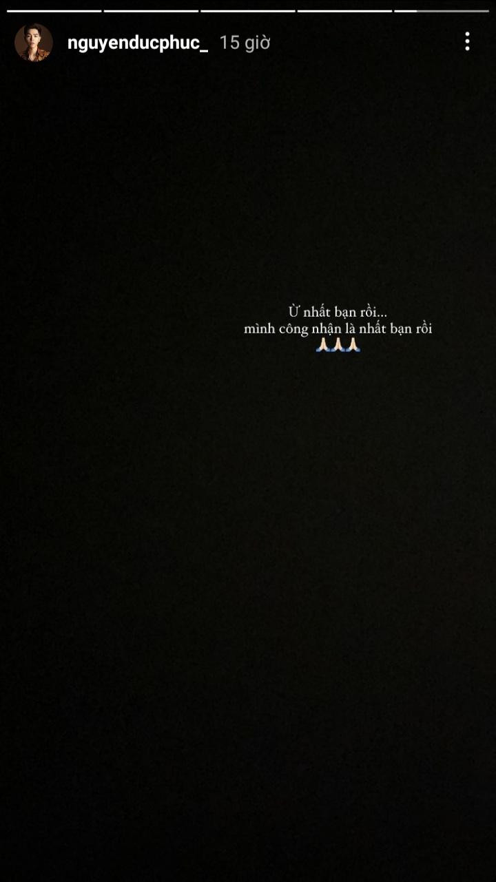 Cùng lúc đó, Đức Phúc cũng đăng tải lên Instagram một Story với nội dung tương tự.