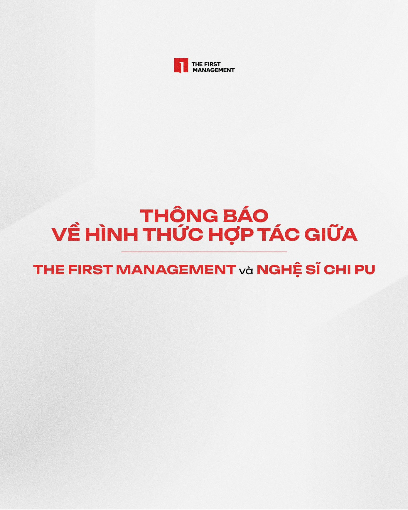 Fanpage của The First Management chính thức thông báo về hình thức hợp tác với nghệ sĩ Chi Pu. Fanpage của The First Management chính thức thông báo về hình thức hợp tác với nghệ sĩ Chi Pu.