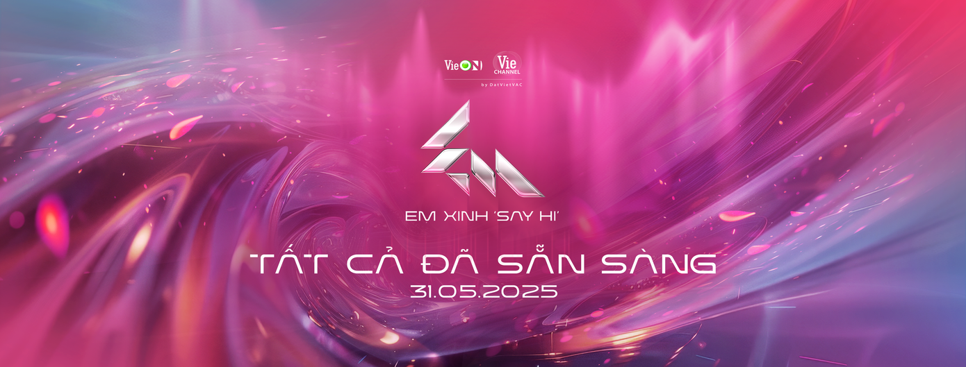 Em Xinh "Say Hi" sẽ chính thức lên sóng vào 31/5/2025. Em Xinh "Say Hi" sẽ chính thức lên sóng vào 31/5/2025.