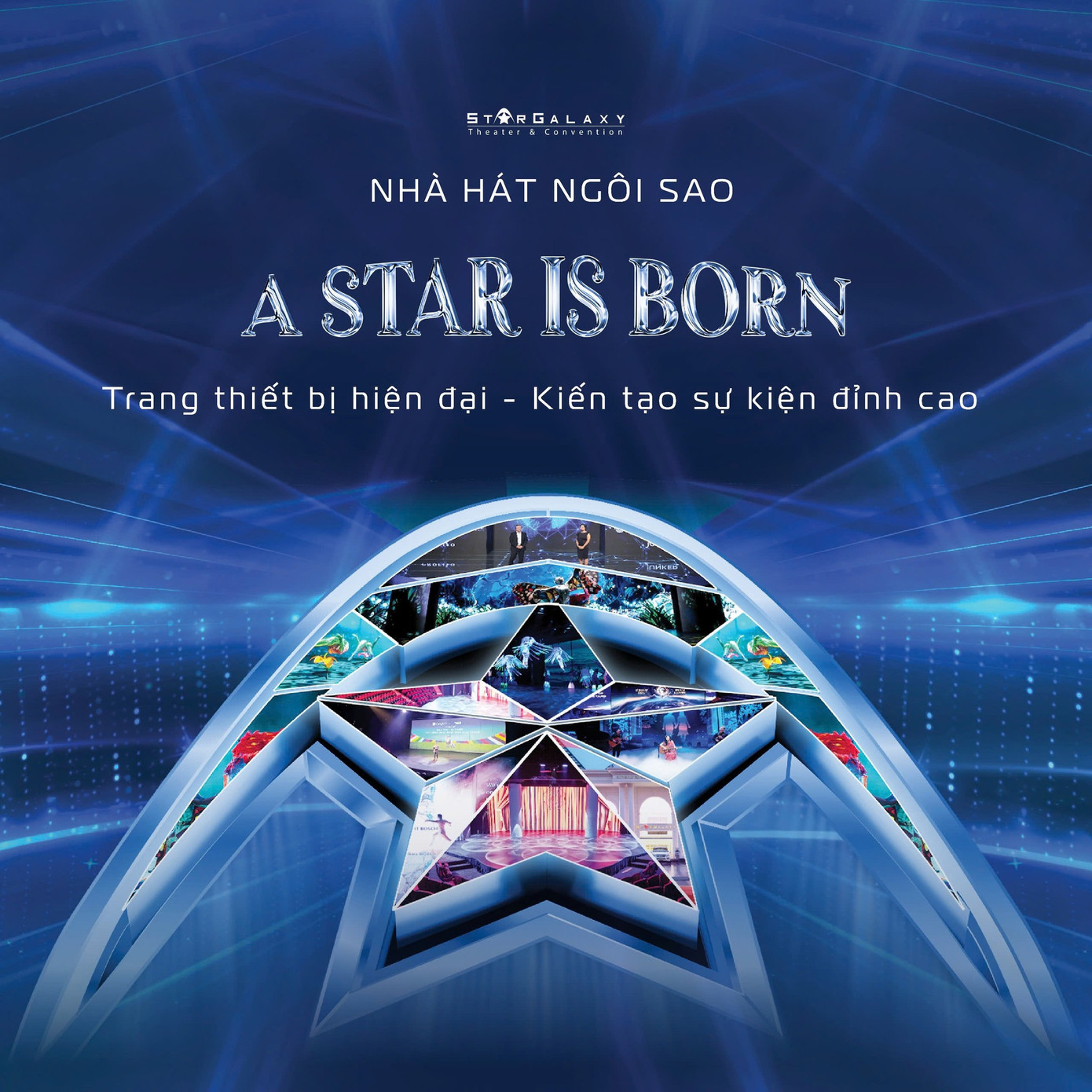 Nhà hát Ngôi Sao được đổi tên từ Star Galaxy sau 10 năm phát triển.