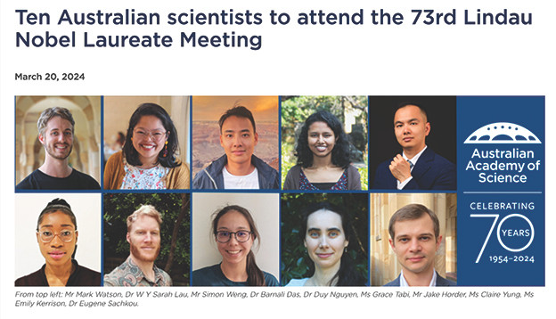 TS. Nguyễn Duy Duy (trên cùng, bên phải) là 1 trong 10 nhà khoa học được trao thưởng và đề cử tham dự Hội nghị người đoạt giải Nobel Lindau lần thứ 73. Ảnh: Australian Academy of Science TS. Nguyễn Duy Duy (trên cùng, bên phải) là 1 trong 10 nhà khoa học được trao thưởng và đề cử tham dự Hội nghị người đoạt giải Nobel Lindau lần thứ 73. Ảnh: Australian Academy of Science