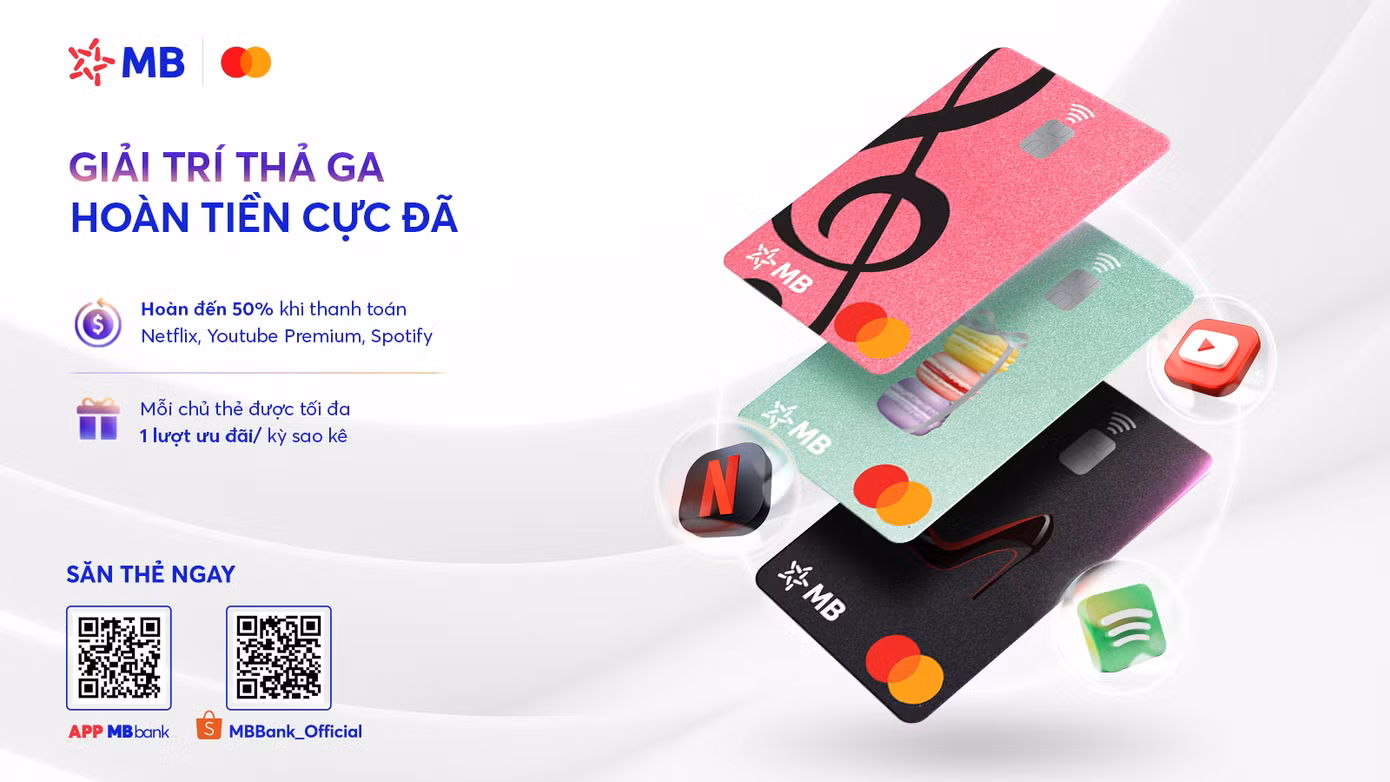 Chủ thẻ MB Mastercard Hi Slay-dy còn nhận được ưu đãi Hoàn tiền tới 50% khi thanh toán các dịch vụ giải trí số (Netflix, Spotify, Youtube Premium)