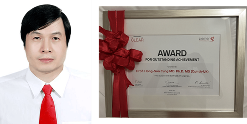 PGS.TS.BS Cung Hồng Sơn là phẫu thuật viên đầu tiên trên thế giới đã mổ 6.000 ca cận loạn thị bằng phương pháp CLEAR,được Thuỵ Sĩ cấp Chứng Nhận Giải Thưởng Ziemer