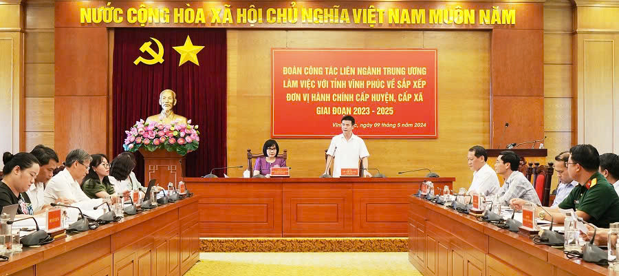 Đoàn công tác liên ngành Trung ương làm việc với tỉnh Vĩnh Phúc về sắp xếp đơn vị hành chính cấp huyện, cấp xã giai đoạn 2023-2025