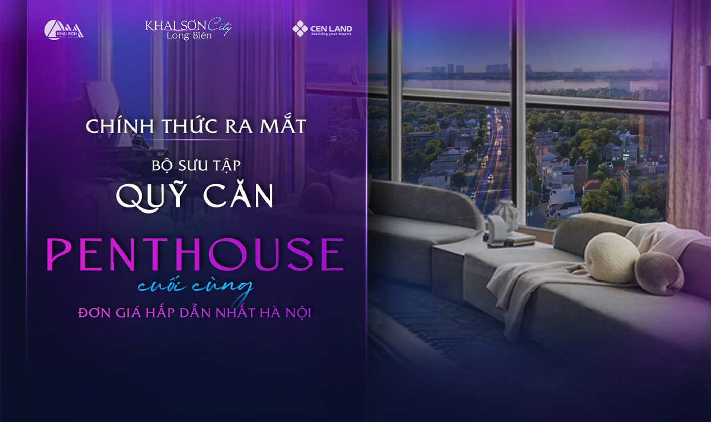 Bộ sưu tập penthouse tại Khai Sơn City được khách hàng săn đón