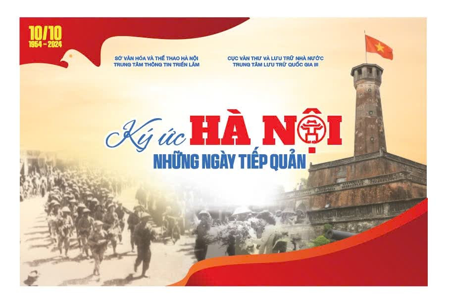 Triển lãm Hà Nội – Ký ức những ngày tiếp quản.