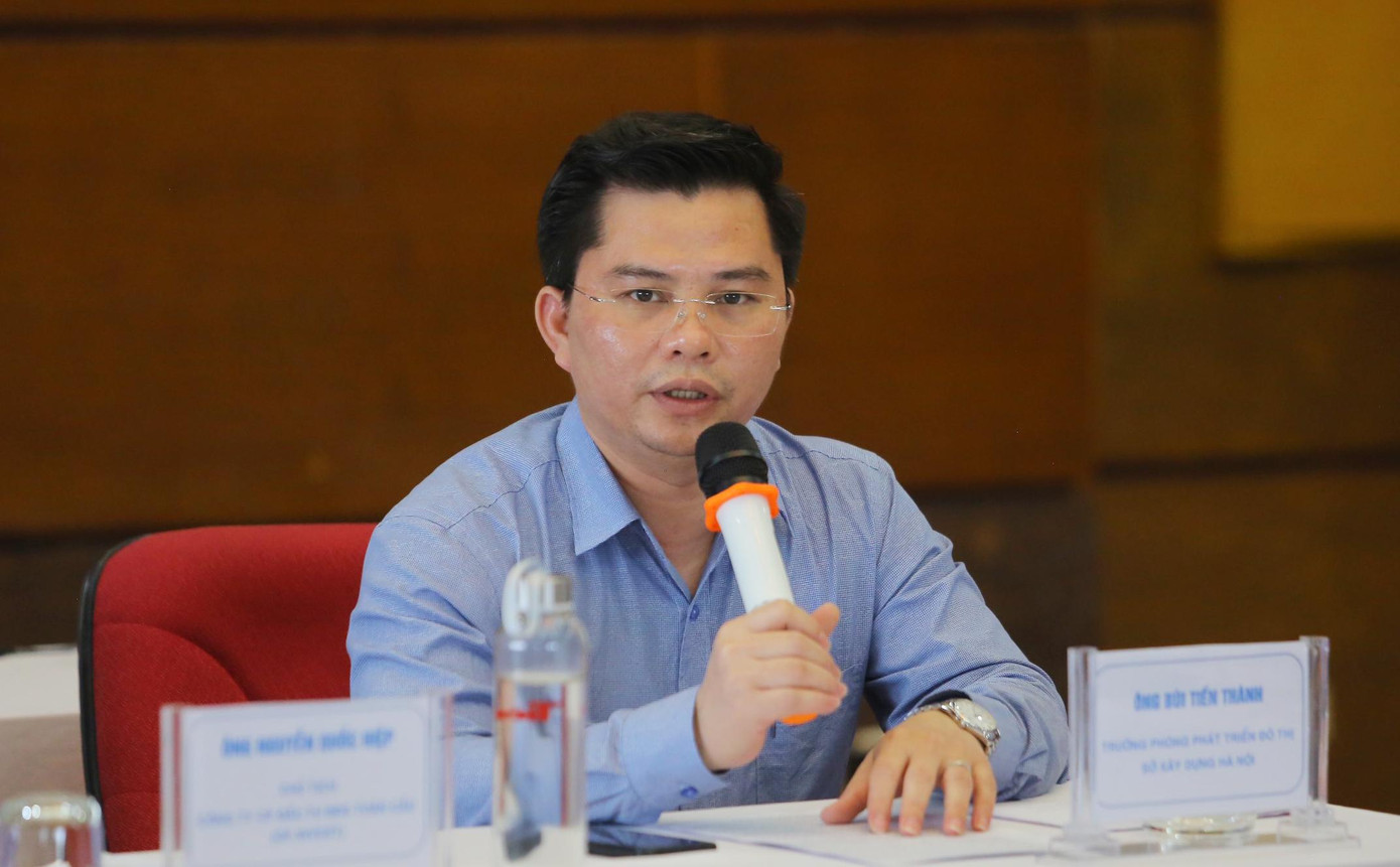 Ông Bùi Tiến Thành – Trưởng phòng Phát triển đô thị (Sở Xây dựng Hà Nội) Ông Bùi Tiến Thành – Trưởng phòng Phát triển đô thị (Sở Xây dựng Hà Nội)