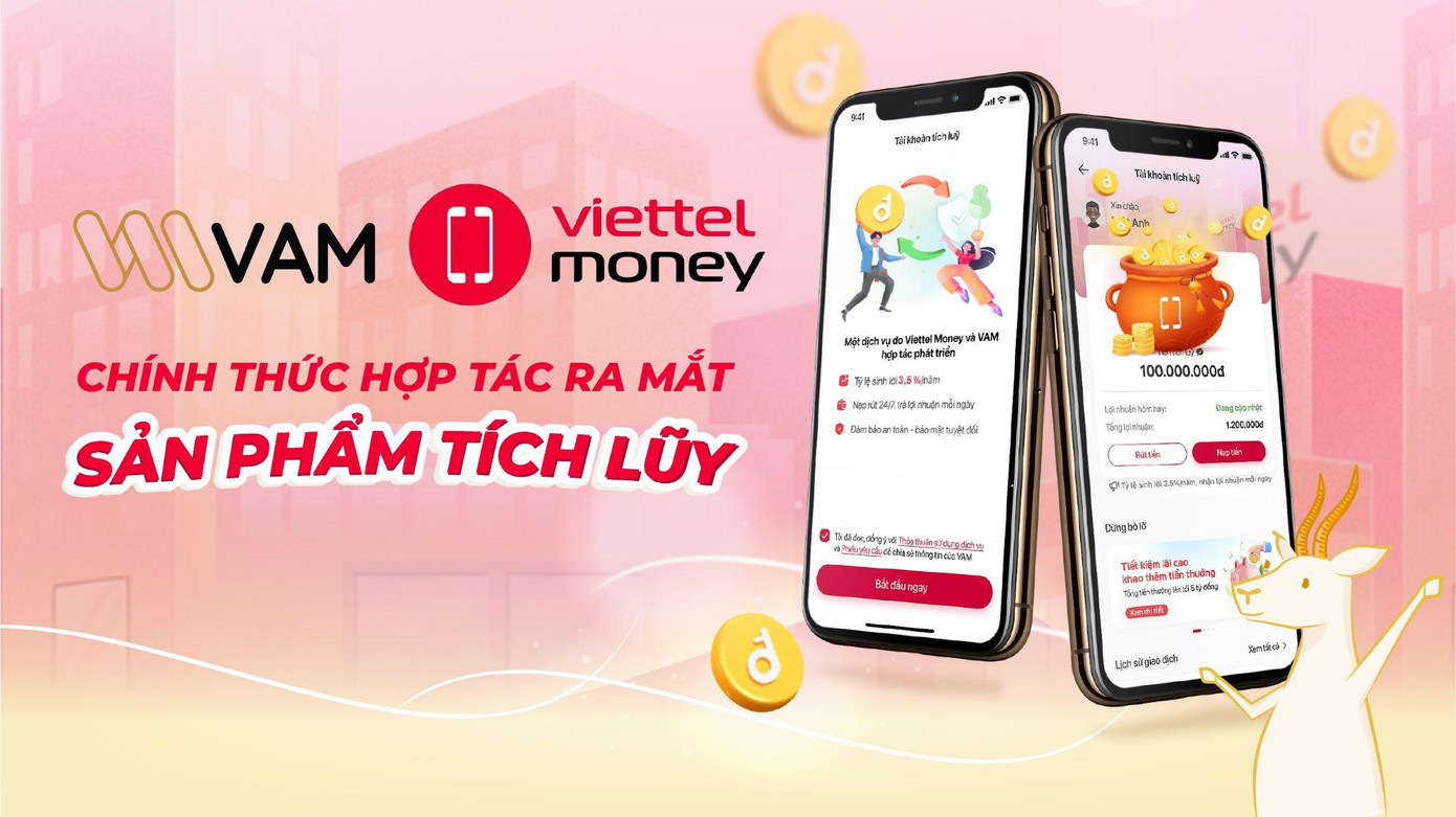 Công ty Cổ phần Đầu tư VAM hợp tác với Viettel Money ra mắt sản phẩm tích lũy