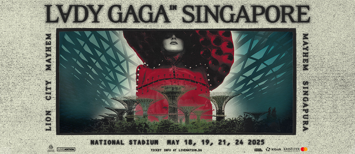Poster tour diễn của Lady Gaga ở Singapore. Ảnh: Ticketmaster Poster tour diễn của Lady Gaga ở Singapore. Ảnh: Ticketmaster